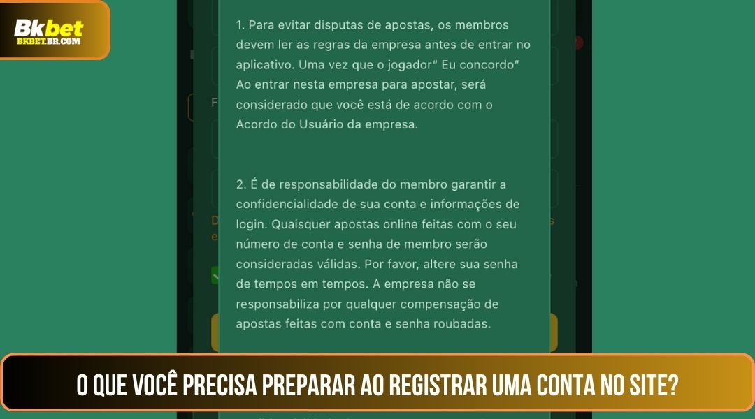 O que preciso preparar ao registrar uma conta no site?